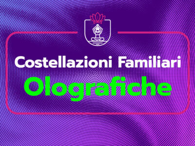 Corso Costellazioni Familiari Olografiche