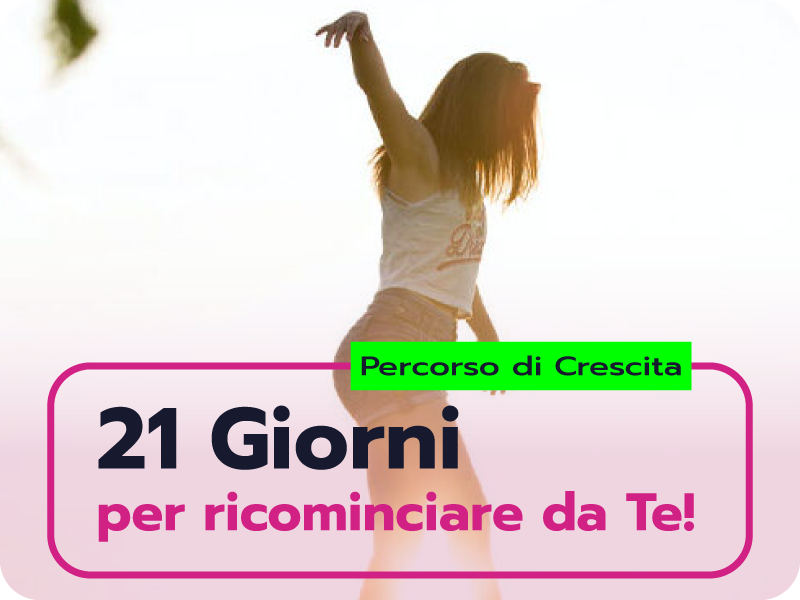 Percorso crescita 21 giorni