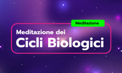 Meditazione – Cicli Biologici
