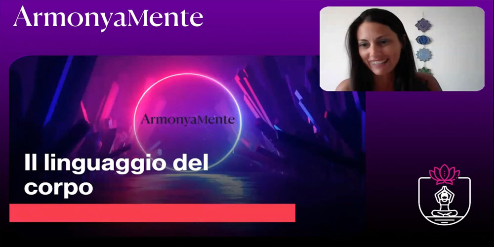 Il Potere del Linguaggio del Corpo - Webinar ArmonyaMente 1 linguaggio del corpo