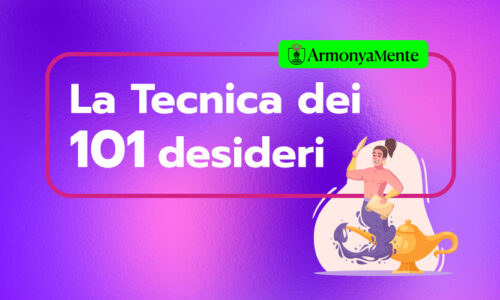 La Tecnica dei 101 Desideri