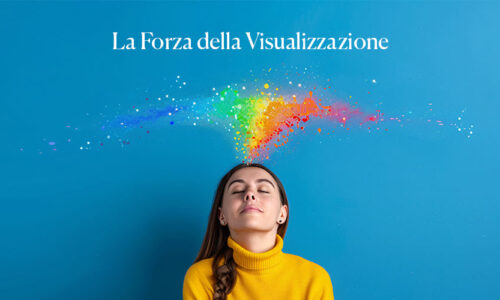 La Forza della Visualizzazione