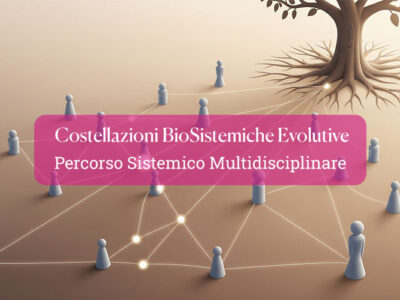 Costellazioni BioSistemiche Evolutive Percorso