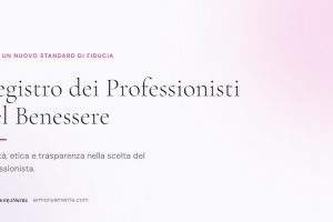 Registro dei Professionisti del Benessere – copertina articolo Registro dei Professionisti del Benessere: qualità, etica e trasparenza nella scelta del professionista
